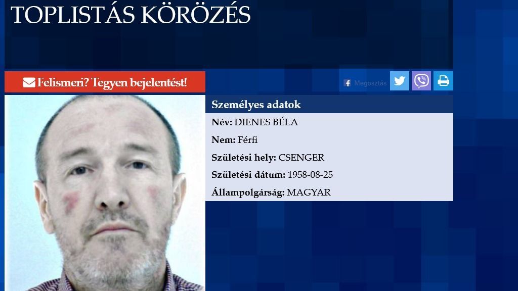 A körözési toplistán régóta szerepel a csengeri Dienes Béla